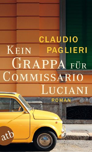 [Luciani 04] • Kein Grappa für Commissario Luciani